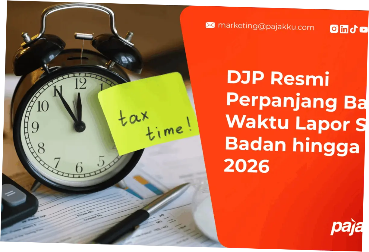 DJP Resmi Perpanjang Waktu Lapor SPT Badan hingga 31 Mei 2026