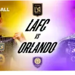 LAFC vs Orlando City: Pertandingan yang Berakhir dengan Kemenangan Telak