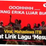 Lirik Lagu Erika ITB yang Viral Dinyanyikan Mahasiswa Tambang: Pelecehan Seksual Terhadap Perempuan