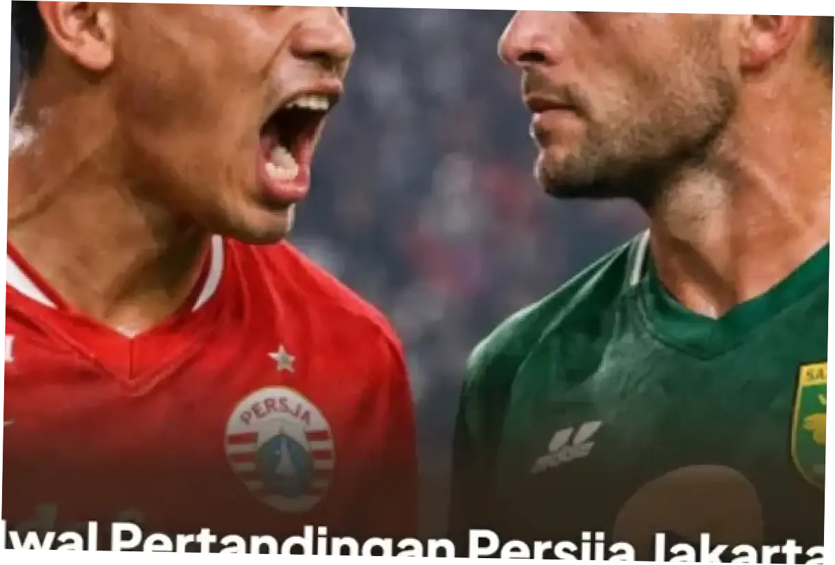 Persija Jakarta Hadapi Persebaya Surabaya di Liga 1: Pertarungan Sengit dan Jadwal Lengkap