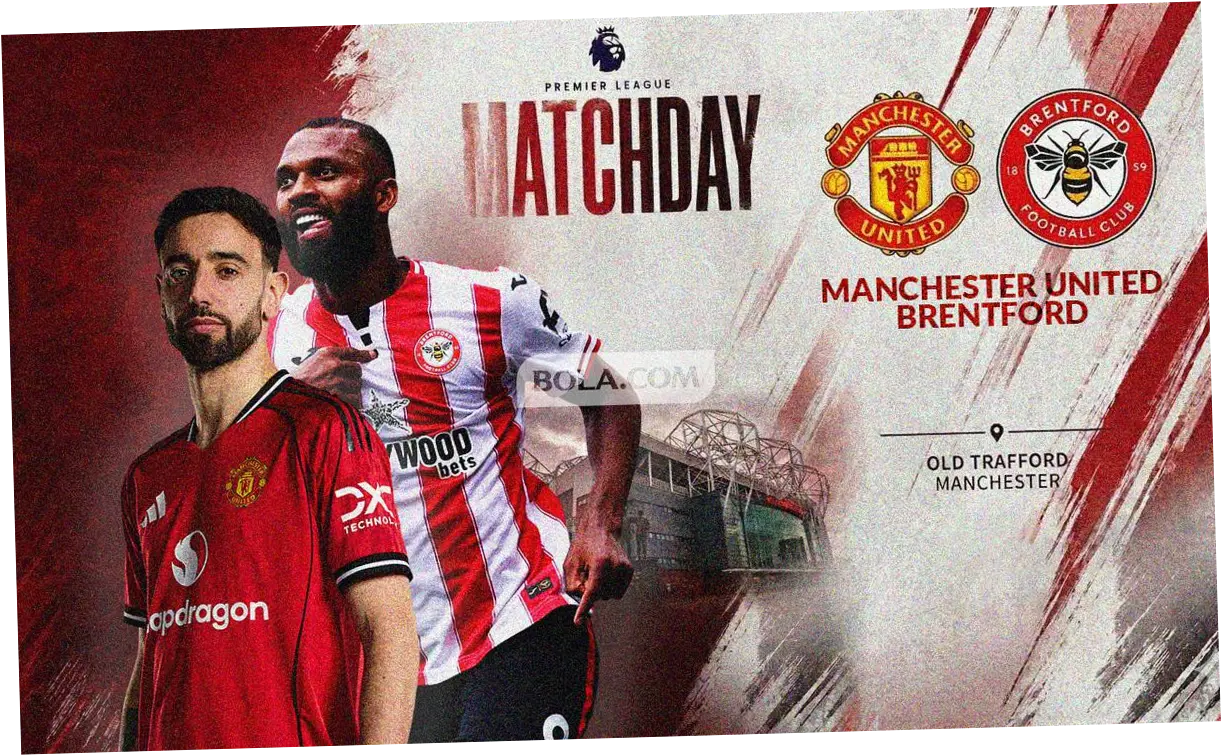 Pertandingan Manchester United vs Brentford: Analisis dan Prediksi