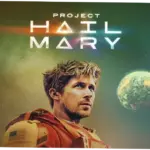 Project Hail Mary: Film Petualangan yang Selamatkan Bumi
