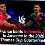 Thomas Cup 2026: Indonesia Gagal Lolos Fase Grup, Prancis dan Korea Selatan Menjadi Pemain Utama