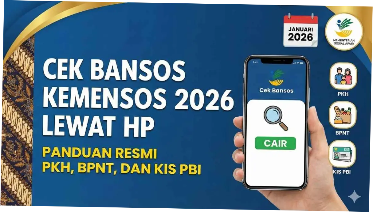 Cek Bansos Kemensos 2026: Panduan dan Syarat Jadi Penerima