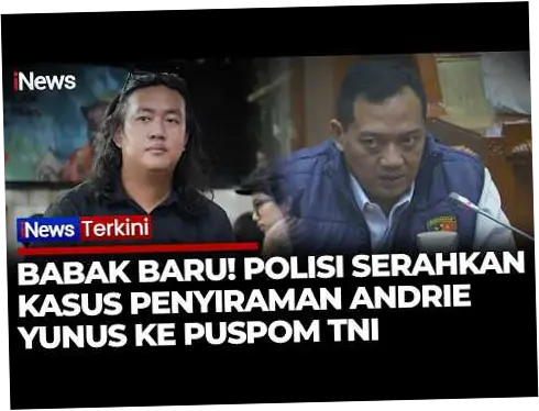 Kasus Andrie Yunus dan Peran Kabais TNI: Antara Operasi Intelijen dan Kenakalan